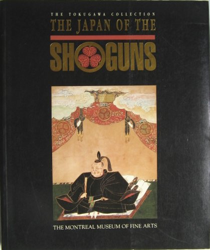 Beispielbild fr Japan of the Shoguns zum Verkauf von Better World Books