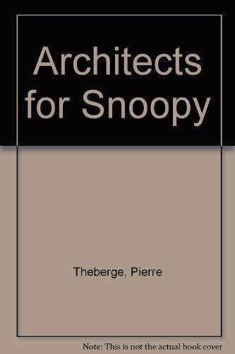 Architects for Snoopy (9782891921527) by Theberge, Pierre
