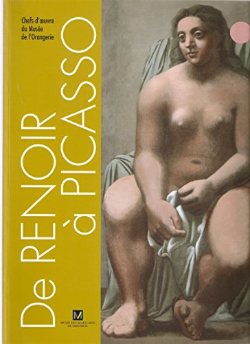 Beispielbild fr DE RENOIR et Picasso : Chefs-d'Oeuvre du Musie de l'Orangerie zum Verkauf von Montreal Books