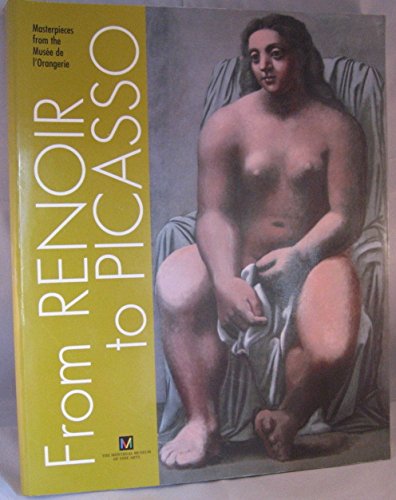 Imagen de archivo de From Renoir to Picasso : Masterpieces from the Musee de l'Orangerie. a la venta por Eryops Books