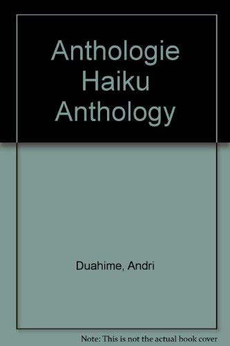 Imagen de archivo de Ha ku : Anthologie Canadienne = Canadian Anthology a la venta por Better World Books: West