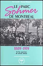 Stock image for Le Parc Sohmer de Montreal 1889-1919 for sale by Bay Used Books