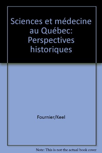 Beispielbild fr Sciences et mdecine au Qubec zum Verkauf von LibrairieLaLettre2