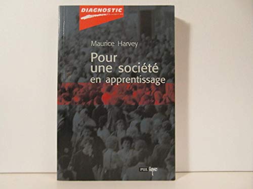 Stock image for Pour une socie te en apprentissage (Diagnostic) (French Edition) for sale by dsmbooks