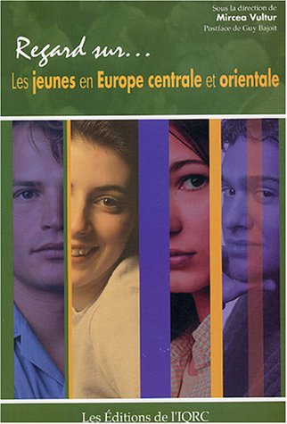 Beispielbild fr REGARD SUR LES JEUNES EN EUROPE CENTRALE ET ORIENTALE zum Verkauf von LiLi - La Libert des Livres