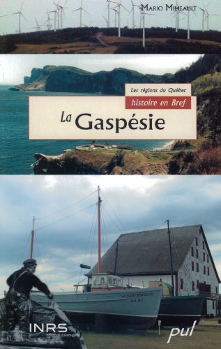 Beispielbild fr Les rgions du Qubec. Histoire en bref. La Gaspsie. zum Verkauf von Doucet, Libraire/Bookseller