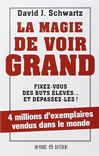 9782892250497: La magie de voir grand - Fixez-vous des buts levs... et dpassez-les !