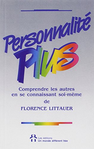 9782892251722: Personnalit plus - Comprendre les autres en se connaissant soi-mme (French Edition)