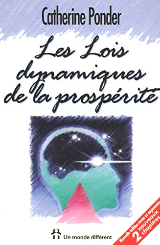 Les lois dynamiques de la prospÃ©ritÃ© (9782892252477) by Ponder, Catherine