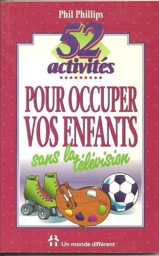 Stock image for 52 activits pour occuper vos enfants sans la tlvision for sale by Ammareal