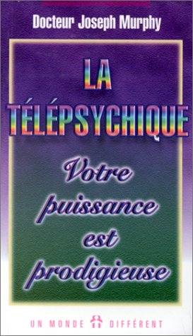 9782892253177: La tlpsychique: Votre puissance est prodigieuse