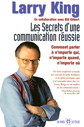 Les secrets d'une communication rÃ©ussie (9782892254921) by King, Larry