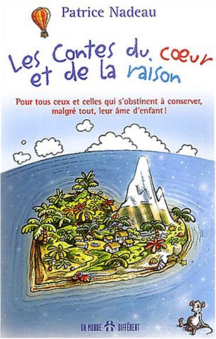 Beispielbild fr Les Contes du Coeur et de la Raison zum Verkauf von Better World Books