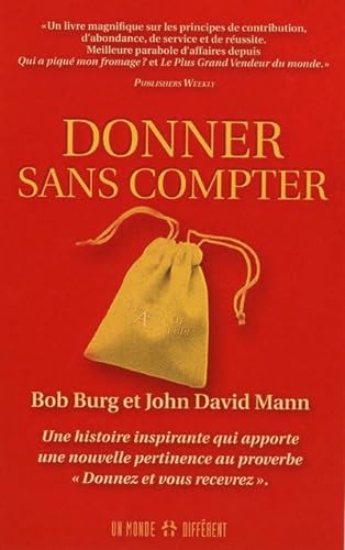 Stock image for Donner sans compter - Une histoire inspirante qui apporte une nouvelle pertinence au proverbe donne (French Edition) for sale by ThriftBooks-Atlanta