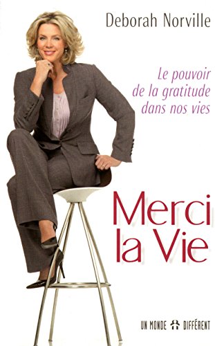 Stock image for Merci la Vie : Le Pouvoir de la Gratitude Dans Nos Vies for sale by Better World Books Ltd