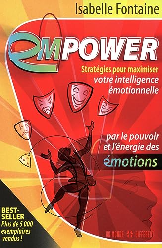 9782892257236: Empower: Stratgies pour maximiser votre intelligence motionnelle par le pouvoir et l'nergie des motions