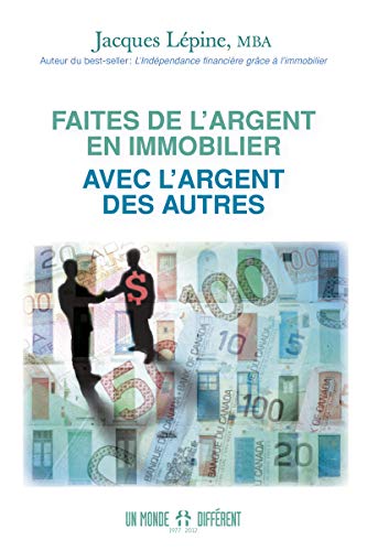 9782892257564: Faites de l'argent en immobilier avec l'argent des autres