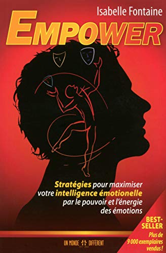 Imagen de archivo de Empower : Stratgies Pour Maximiser Votre Intelligence motionnelle Par Le Pouvoir De L'nergie Des a la venta por RECYCLIVRE