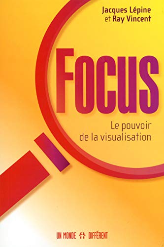 9782892258257: Focus: Le pouvoir de la visualisation