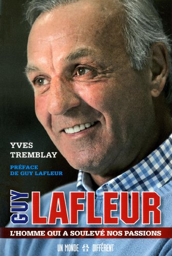 9782892258295: Guy Lafleur: L'homme qui a soulev nos passions