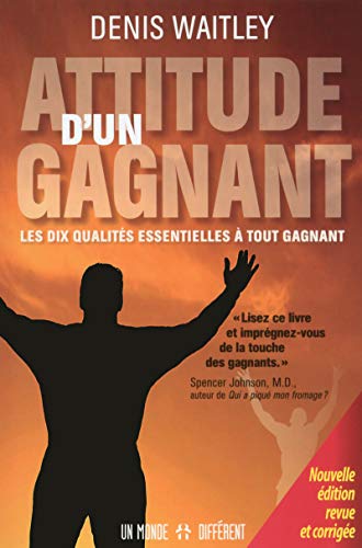 Beispielbild fr Attitude D'un Gagnant : Dix Qualits Essentielles  Tout Gagnant zum Verkauf von RECYCLIVRE