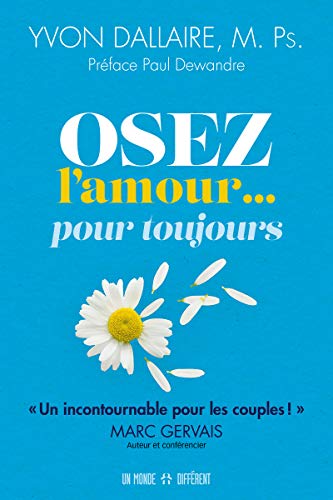 Stock image for Osez l'amour. pour toujours for sale by medimops