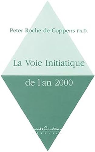 Stock image for La voie initiatique de l'an 2000 for sale by medimops