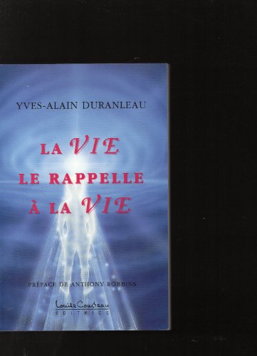 Beispielbild fr La Vie le Rappelle a la Vie zum Verkauf von Better World Books