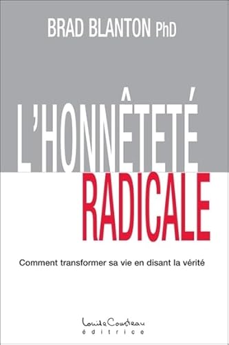 HonnÃªtetÃ© radicale (9782892393200) by Blanton, Brad