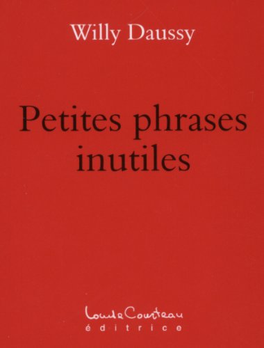 Imagen de archivo de Petites phrases inutiles a la venta por medimops