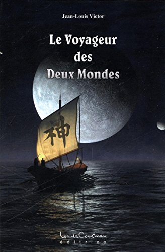 Beispielbild fr Le Voyageur des Deux Mondes zum Verkauf von Ammareal