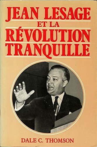 Stock image for Jean Lesage et la rvolution tranquille. for sale by Doucet, Libraire/Bookseller