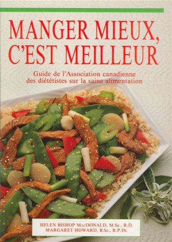 Beispielbild fr Manger Mieux, C'Est Meilleur zum Verkauf von Better World Books