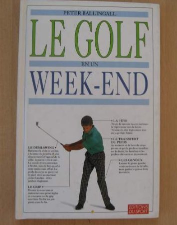 Beispielbild fr Le golf en un week-end zum Verkauf von Les mots en page