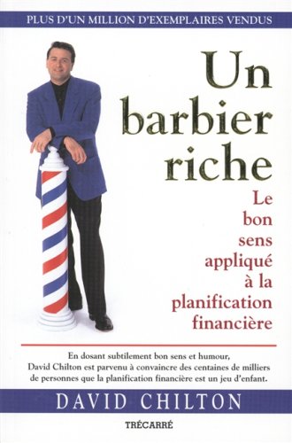 Beispielbild fr Barbier Riche : Le Bon Sens Applique a la Planification Financiere zum Verkauf von Better World Books