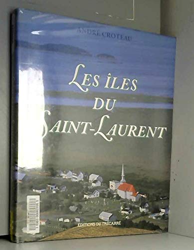 Beispielbild fr Les les du Saint-Laurent zum Verkauf von Ammareal