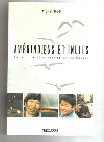 Imagen de archivo de Amerindiens et Inuits a la venta por Better World Books