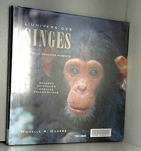 Imagen de archivo de L'Univers des singes a la venta por Ammareal