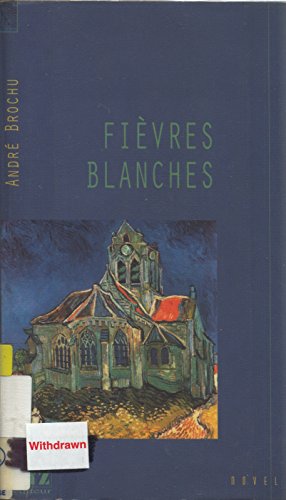 Stock image for Fievres Blanches for sale by Better World Books Ltd