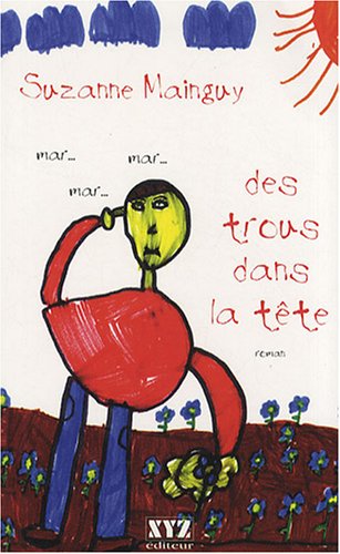 Beispielbild fr Des Trous dans la Tete zum Verkauf von Better World Books Ltd