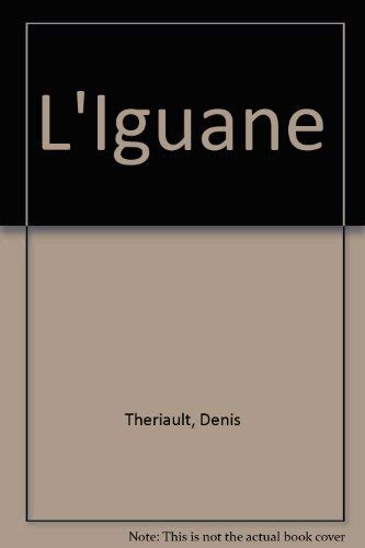 Stock image for L'Iguane (French Edition) for sale by Better World Books Ltd