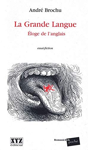 Beispielbild fr La Grande Langue Eloge de l Anglais zum Verkauf von Better World Books Ltd