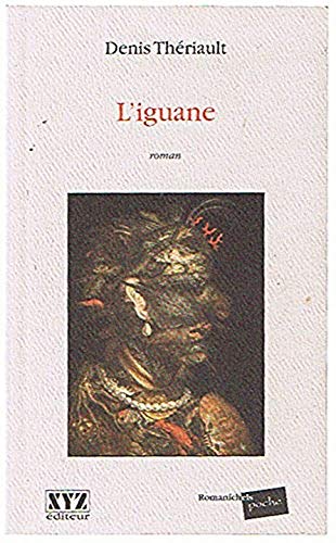 Stock image for L'iguane : Roman for sale by Better World Books