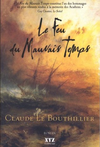 Stock image for Le Feu du Mauvais Temps for sale by Better World Books
