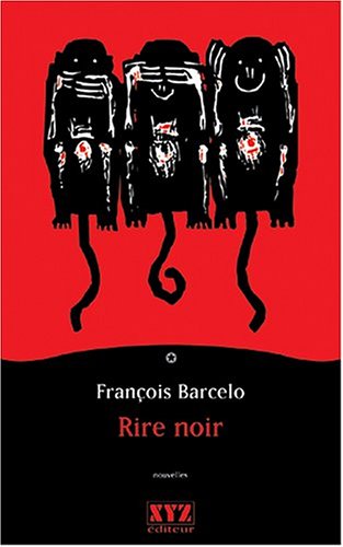 Beispielbild fr Rire noir zum Verkauf von Better World Books