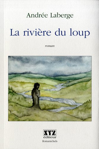 Imagen de archivo de La Riviere du Loup a la venta por Penn and Ink Used and Rare Books