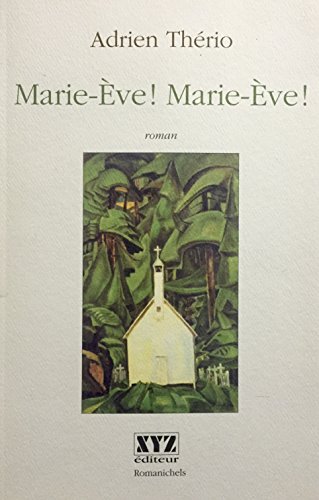 Imagen de archivo de Marie Eve ! Marie Eve ! a la venta por Better World Books