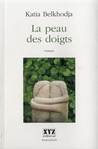 Imagen de archivo de La Peau des Doigts a la venta por Librairie Th  la page