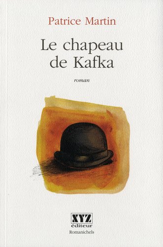 Beispielbild fr Chapeau de Kafka : Roman zum Verkauf von Better World Books