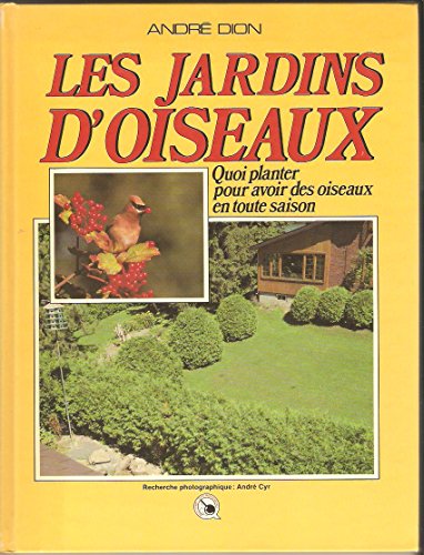 Beispielbild fr Les Jardins D'oiseaux zum Verkauf von Better World Books